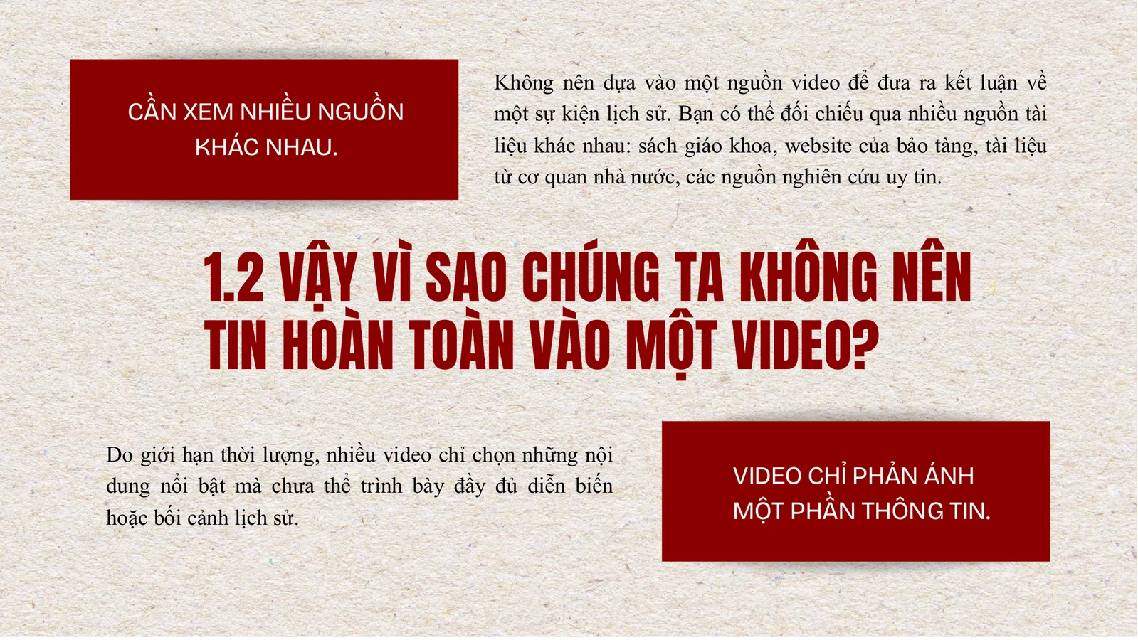 Cần xem nhiều nguồn thông tin khác nhau